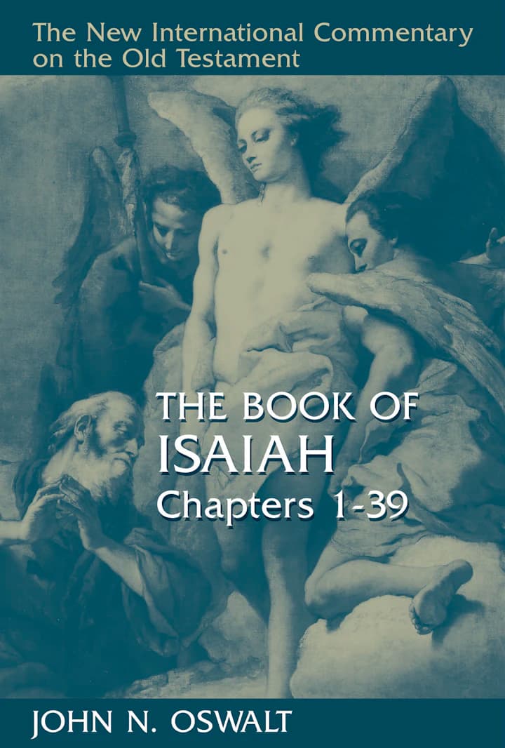 Portada en inglés de The Book of Isaiah, Chapters 1–39, de John N. Oswalt