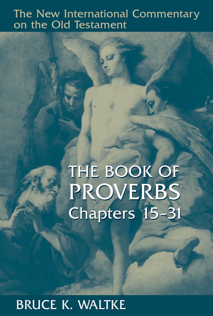 Portada en inglés de The Book of Proverbs, Chapters 15–31, de Bruce K. Waltke